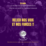 24 Heures de Solidarité Féministe  contre le pouvoir et l'impunité des sociétés transnationales