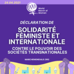24 Avril: Déclaration de Solidarité Féministe et Internationale contre le Pouvoir des Sociétés Transnationales