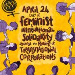 Declaration:  April 24, 2022: International Day of Feminist Solidarity Against Transnational Corporations