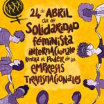 Declaración: 24 de abril de 2022, Día de Solidaridad Feminista Internacional contra las empresas transnacionales