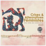 a Marche mondiale des femmes organise une série de webinaires sur le thème "Crises et alternatives féministes, 2023"