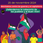 25 de noviembre de 2024: ¡Defendamos la autonomía sobre nuestras vidas, cuerpos y sexualidades para acabar con la violencia contra las mujeres!